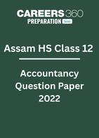 Assam HSC Class 12 Accountancy Question Paper 2022