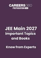 JEE Main Important Topics & Books: Know from experts