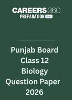 Punjab Board Class 12 Biology Question Paper   2026