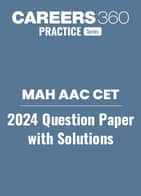 MAH AAC CET 2024 Question Paper with Solutions