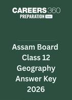 Assam Board Class 12 Geography Answer Key 2026
