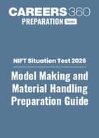 NIFT Situation Test 2026 - Model Making and Material Handling Preparation Tips