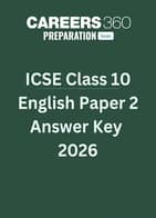ICSE Class 10 English Paper 2 Answer Key 2026