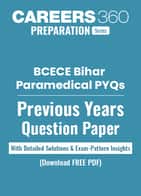 BCECE Bihar Paramedical Previous Year Question Papers (PDF) with Answer Key & Detailed Solutions