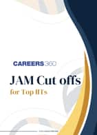JAM Cut Off for Top IITs
