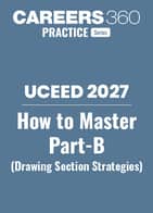 How to master Part-B Drawing Section Strategies for UCEED 2027 Exam