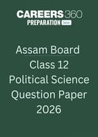 Assam Board  Class 12 Political Science Question Paper 2026