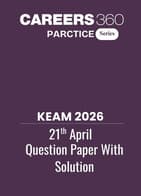 KEAM 21 April 2026 Question Paper with Answer Key
