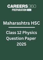 Maharashtra HSC Class 12 Physics Question Paper 2025