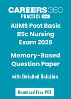 AIIMS Post Basic BSc Nursing 2026 Question Paper with Detailed Solutions & Answer Key