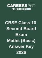 CBSE Class 10 Second Board Exam Maths (Basic) Answer Key 2026