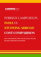 Foreign Campuses in India vs Study Abroad Cost Comparison