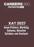 XAT 2027 Exam Pattern, Marking Scheme, Detailed Syllabus and Analysis