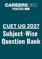 CUET UG 2027 - Subject-wise Question Bank