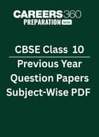 CBSE Class 10 Previous Year Question Papers: Subject-Wise PDF