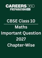 CBSE Class 10 Maths Important Questions 2027 – Chapter-wise PDF