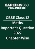 CBSE Class 12 Maths Important Questions 2027 – Chapter-wise PDF