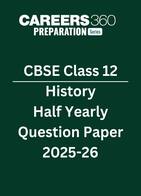 CBSE Class 12 History Half Yearly  Question Paper  2025-26