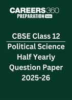 CBSE Class 12 Political Science Half Yearly  Question Paper  2025-26