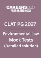 CLAT 2027 PG Environmental Law - Mock Test with Detailed Solutions