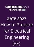 GATE 2027: How to Prepare for Electrical Engineering