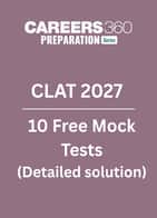 CLAT 2027 Mock Test with Solutions - 10 Free Mock Tests by Careers360