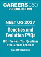 Genetics and Evolution PYQs for NEET 2027: 100+ NEET Questions with Detailed Solutions PDF Download