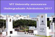 VIT University announces undergraduate admissions 2017