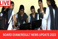 बोर्ड एग्जाम रिजल्ट 2023 (Board Exam Result Latest News 2023 in Hindi) - 10वी, 12वीं के नतीजे यहां देखें