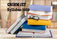 GNIHM JET Syllabus 2020: Download Subject/Section wise Syllabus PDFs