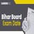 Bihar Board Exam Date 2026 PDF (Soon): Check BSEB Class 10, 12 Time Table Here!
