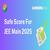 What is Safe Score for JEE Main 2025 - Check Details