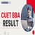 CUET BBA Result 2025, Release Date, How to Check, Download Link