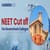 NEET Cut off 2025 (Out) for MBBS Government Colleges: Category-Wise Cutoff Marks