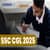 SSC CGL 2025 - Tier 1 Result (Out Soon), Cutoff, Selection process