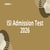 ISI Admission Test 2026 - Dates (Out), Admit Card, Eligibility Criteria, Pattern, Result
