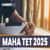 MAHA TET 2025 - Notification (Released), Application form Start on (September 15), Exam Dates