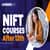 NIFT Courses after 12th List & Details, Check What are the Courses in NIFT