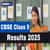 CBSE 9th Class Result 2025; Check Edudel Class 9 Exam Result Here