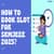 How to Book Slot for SRMJEEE 2025: Step-by-Step Process