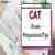 CAT Exam Preparation Tips 2025 - How to Prepare for CAT 2025, Important Tips and Tricks, Study Plan