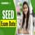 SEED Exam Date 2026 Out: Registration Open, Check Exam Full Schedule Here