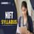 NIFT Entrance Exam Syllabus 2026: Check Section-Wise NIFT Exam Syllabus PDF
