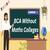 BCA Without Maths Colleges in India 2025 – Courses, Fees & Admission