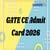 GATE CE Admit Card 2026 Link Active (LIVE Updates) - How to Download