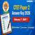 CTET Paper 2 Answer Key 2026 - February 7 (Shift I); All Sets PDF Download