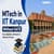 MTech Without GATE in IIT Kanpur: Fees, Eligibility, Admission 2026 & Selection