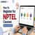 How to Register for NPTEL Courses 2026? - Step-by-Step Guide