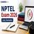 NPTEL Exams July 2026: Registrations, Admit Card, Exam Dates