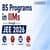BS Programs in IIMs through JEE 2026: Admission, Fees, Placement & Eligibility Criteria